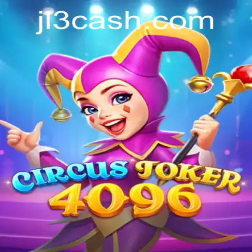 Dive into the Excitement of CircusJoker4096: A Thrilling Gaming Experience